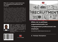 Effets de la politique organisationnelle sur l'engagement professionnel des employés - Olanipekun, A. Tolulope