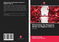 Dimensões da Pesquisa Atual na Nigéria (Vol.1) - Nwagu, Kingsley;Efanga, Udeme Okon