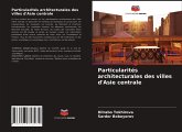 Particularités architecturales des villes d'Asie centrale