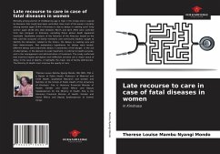 Late recourse to care in case of fatal diseases in women - Mambu Nyangi Mondo, Thérèse Louise