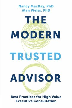 The Modern Trusted Advisor (eBook, ePUB) - Mackay, Nancy; Weiss, Alan