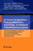 IoT Streams for Data-Driven Predictive Maintenance and IoT, Edge, and Mobile for Embedded Machine Learning (eBook, PDF)