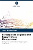 Strategische Logistik und Supply Chain Management