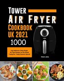 Tower Air Fryer Cookbook UK 2021