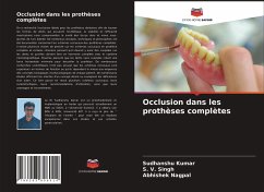 Occlusion dans les prothèses complètes - Kumar, Sudhanshu;Singh, S. V.;Nagpal, Abhishek