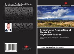 Greenhouse Production of Plants for Phytostabilization - Aguilar-Hernandez, Pravda Luz