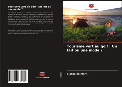 Tourisme vert au golf : Un fait ou une mode ? - de Klerk, Bianca