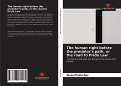 The human right before the predator's path, or the road to Pride Law - Panischev, Alexei