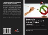 Commercio internazionale di merci proibite a livello nazionale