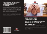 LES QUESTIONS TEXTUELLES ET CONTEXTUELLES DANS LA DÉCONSTRUCTION DU PATRIARCAT