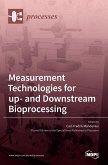 Measurement Technologies for up- and Downstream Bioprocessing