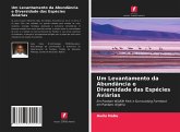 Um Levantamento da Abundância e Diversidade das Espécies Aviárias