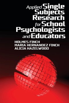 Applied Single Subjects Research for School Psychologists and Educators