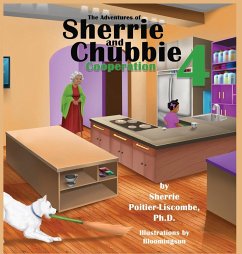 The Adventures of Sherrie and Chubbie 4 Cooperation - Poitier-Liscombe, Sherrie