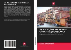 AS RELAÇÕES DE SERBO-CROAT NA JUGOSLÁVIA - Sancaktar, Caner