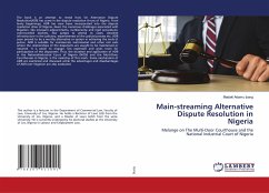 Main-streaming Alternative Dispute Resolution in Nigeria - Izang, Madaki Adamu