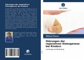 Störungen der reparativen Osteogenese bei Kindern