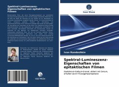 Spektral-Lumineszenz-Eigenschaften von epitaktischen Filmen - Randoshkin, Ivan