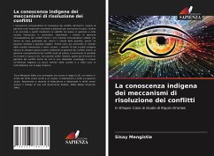 La conoscenza indigena dei meccanismi di risoluzione dei conflitti - Mengistie, Sisay