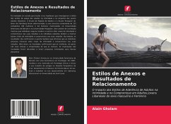 Estilos de Anexos e Resultados de Relacionamento - Gholam, Alain