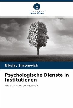 Psychologische Dienste in Institutionen - Simonovich, Nikolay