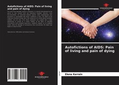 Autofictions of AIDS: Pain of living and pain of dying - Kerrain, Elena