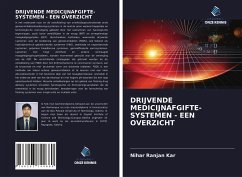 DRIJVENDE MEDICIJNAFGIFTE- SYSTEMEN - EEN OVERZICHT - Kar, Nihar Ranjan