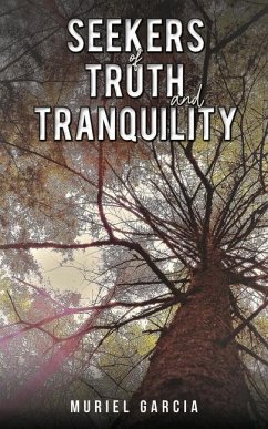 Seekers of Truth and Tranquility - Garcia, Muriel