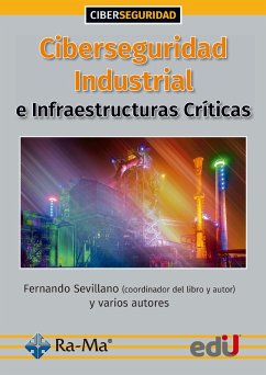 Ciberseguridad industrial e infraestructuras críticas (eBook, PDF) - Autores, Varios