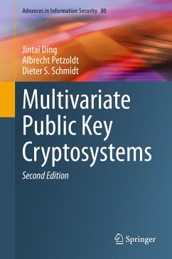 Multivariate Public Key Cryptosystems (eBook, PDF) - Ding, Jintai; Petzoldt, Albrecht; Schmidt, Dieter S.