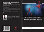 Left ventricular diastolic function by tissue Doppler