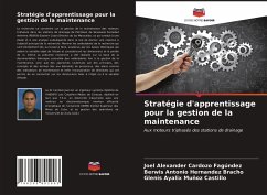 Stratégie d'apprentissage pour la gestion de la maintenance - Cardozo Fagúndez, Joel Alexander;Hernandez Bracho, Berwis Antonio;Muñoz Castillo, Glenis Ayalix