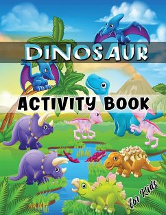 Dinosaur Activity Book for Kids - Julie A. Matthews