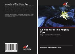 La nudità di The Mighty Ego - Pinto, Eduardo Alexandre