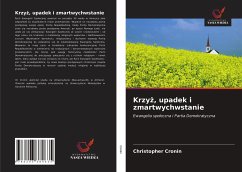 Krzy¿, upadek i zmartwychwstanie - Cronin, Christopher