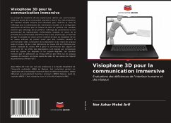 Visiophone 3D pour la communication immersive - Mohd Arif, Nor Azhar