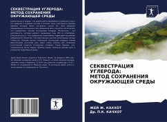 SEKVESTRACIYa UGLERODA: METOD SOHRANENIYa OKRUZhAJuShhEJ SREDY - KAHHOT, ZhEJ Zh.;KAChHOT, Dr. P.K.