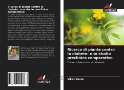 Ricerca di piante contro la diabete: uno studio preclinico comparativo - Kumar, Vikas