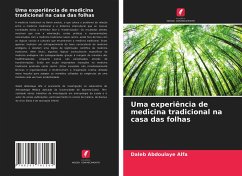 Uma experiência de medicina tradicional na casa das folhas - Abdoulaye Alfa, Daleb