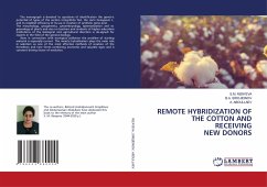 REMOTE HYBRIDIZATION OF THE COTTON AND RECEIVING NEW DONORS - RIZAYEVA, S.M.;SIROJIDINOV, B.A.;ABDULLAEV, A.