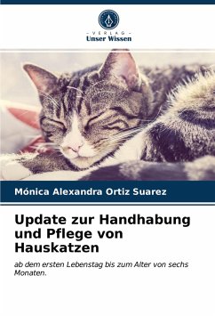 Update zur Handhabung und Pflege von Hauskatzen - Ortiz Suarez, Mónica Alexandra