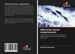 Attivismo senza compromessi - Chrisman, Gabriel