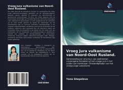 Vroeg Jura vulkanisme van Noord-Oost Rusland. - Shepeleva, Yana