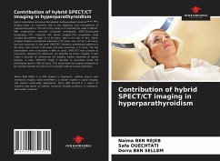 Contribution of hybrid SPECT/CT imaging in hyperparathyroidism - Ben Rejeb, Naima;Ouechtati, Safa;Ben Sellem, Dorra