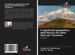 Il significato geopolitico della Nuova Via della Seta per l'Armenia - Khachatryan, Tamara M.;Dayan, Sima Ts.