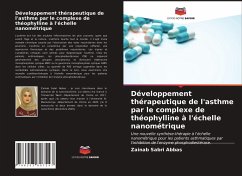 Développement thérapeutique de l'asthme par le complexe de théophylline à l'échelle nanométrique - Abbas, Zainab Sabri