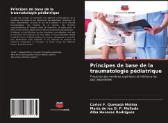 Principes de base de la traumatologie pédiatrique - Quesada Molina, Carlos F.;P. Mellado, María de los D.;Henares Rodríguez, Alba