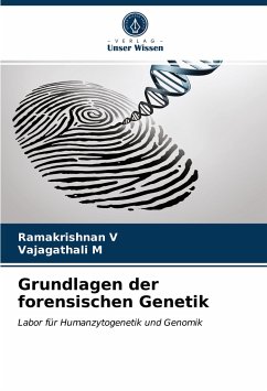 Grundlagen der forensischen Genetik - V, Ramakrishnan;M, Vajagathali