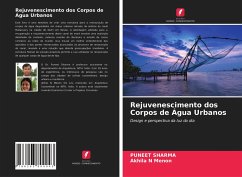 Rejuvenescimento dos Corpos de Água Urbanos - Sharma, Puneet;Menon, Akhila N