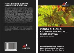 PIANTA DI RICINO: CULTIVAR PARAGUAÇU E NORDESTINA - Mesquita, Evandro Franklin de;Garófalo Chaves, Lúcia Helena;Carvallo Guerra, Hugo Orlando